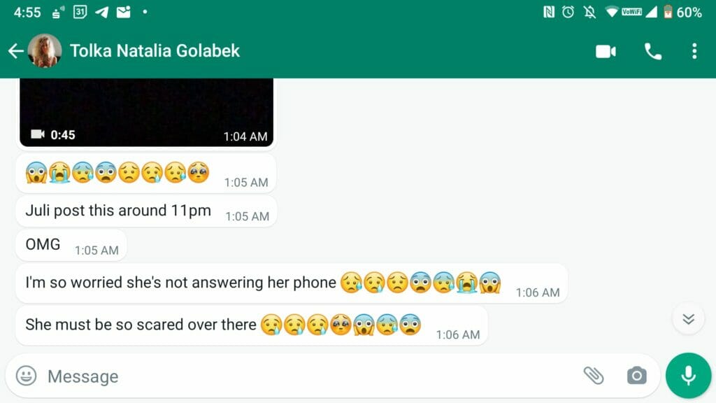 These messages reach me the night after the interview. All of a sudden, the war is getting closer.